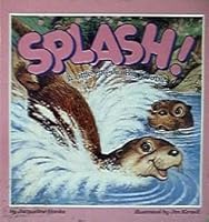 Splash! a Little Otter in Big Trouble 0874066573 Book Cover