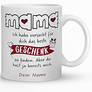 Kaffeebecher24 – Tasse mit Spruch – Das beste Geschenk finden – Spülmaschinenfest – Geschenke für Mama – Tasse lustig…