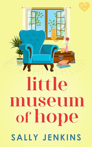 Image of Little Museum of Hope: A charming and utterly uplifting novel full of hope
