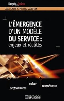Paperback L'EMERGENCE D'UN MODELE DU SERVICE : ENJEUX ET REALITES [French] Book