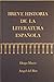 Breve Historia de la Literatura Espanola
