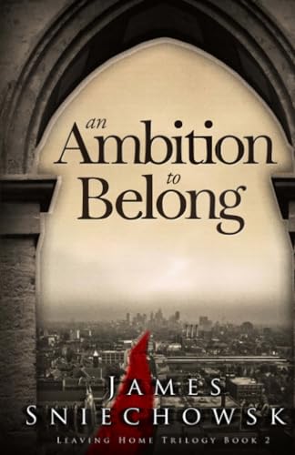 An Ambition to Belong (Leaving Home Trilogy)