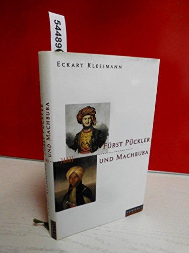 Fürst Pückler und Machbuba