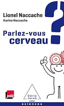 Paperback Parlez-vous cerveau? (OJ.POCHE SCIENC) (French Edition) [French] Book