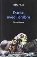 DANSE AVEC L'OMBRE : S'EVEILLER A CE QUI EST DEJA LA 2923715594 Book Cover
