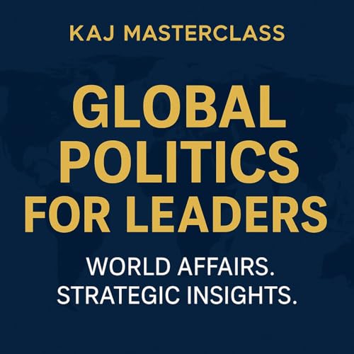 『Global Politics for Leaders: SCO Summit, China-Russia-NK Power Moves, Nepal | Irina Tsukerman | World Politics Update 50』のカバーアート