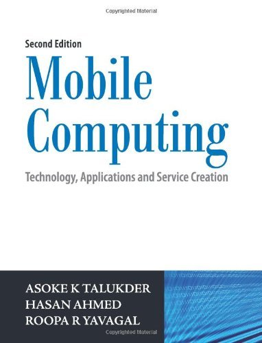 Mobile Computing, 2/e: Technology, Applications and Service Creation by Asoke K Talukder (2011-01-27)