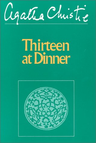 Thirteen at Dinner (Winterbrook Edition) 0396088066 Book Cover