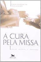 Healing trough the Mass 8515017997 Book Cover