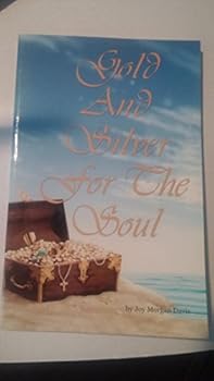 Paperback Gold and Silver for the Soul Book