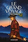  Le grand voyage - Et Kim l\'Odieux - Tome 2 (2)