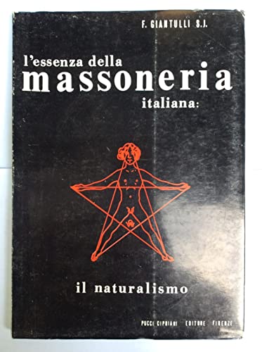 L'ESSENZA DELLA MASSONERIA ITALIANA.