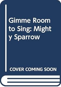 Paperback Gimme room to sing: Calypsoes of the Mighty Sparrow, 1958-1993 : a discography Book