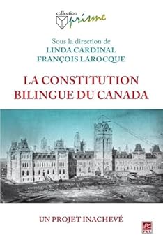 Paperback LA CONSTITUTION BILINGUE, UN PROJET INACHEVE [French] Book