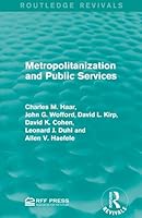 Metropolitization and Public Services 1138122025 Book Cover