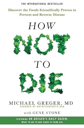 How Not to Die, The How Not to Die Cookbook, How Not to Diet, The How Not to Diet Cookbook [Hardcover], How Not to Age [Hardcover] By Michael Greger 5 Books Collection Set