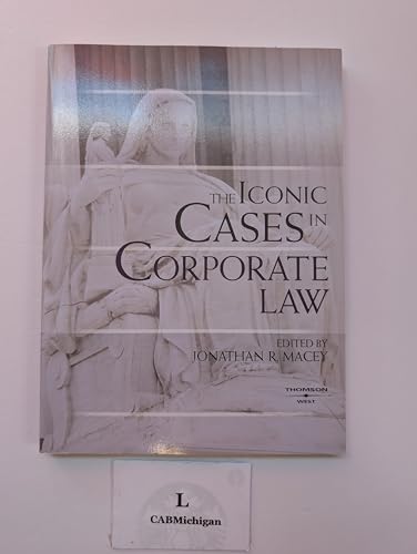 The Iconic Cases in Corporate Law (American Casebook Series)