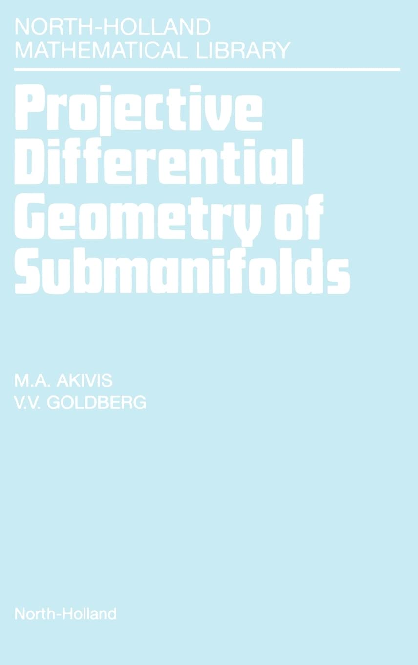 Projective Differential Geometry of Submanifolds (Volume 49) (North-Holland Mathematical Library, Volume 49)