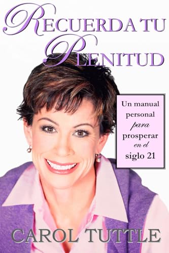 Recuerda Tu Plenitud: Un manual personal para p... 1934537713 Book Cover