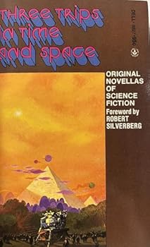 Paperback Three Trips in Time and Space: Original Novellas of Science Fiction Book