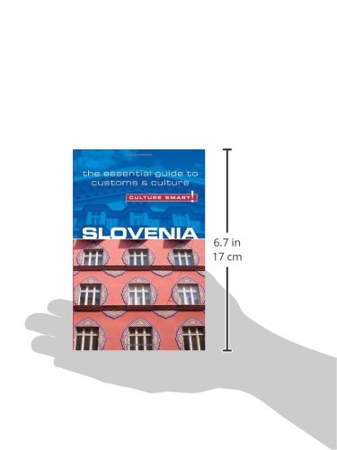Slovenia - Culture Smart!: The Essential Guide to Customs & Culture: Volume 36