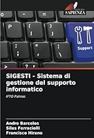 SIGESTI - Sistema di gestione del supporto informatico: IFTO Palmas (Italian Edition) 6208813840 Book Cover