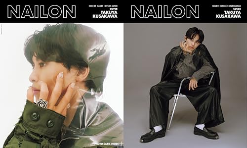 NAILON ISSUE 01 TAKUYA KUSAKAWA (NAILEX 2024年9月号増刊)【W表紙:草川拓弥】
