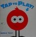 Tap to Play!: An Interactive Picture Book for Kids (Ages 4-8) Where You Shake and Tilt to Help Blip Win