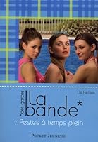 La bande - tome 7 Pestes à temps plein 2266179527 Book Cover