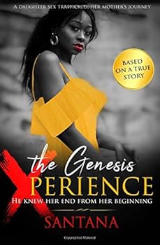 Paperback The Genesis Xperience: He knew her end from her beginning Book