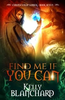 Paperback Find Me If You Can (The Chronicles of Lorrek) Book