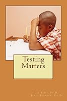 Testing Matters 1512339482 Book Cover