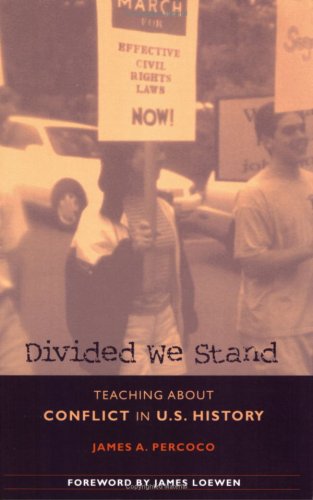 Divided We Stand: Teaching About Conflict in U.S. History