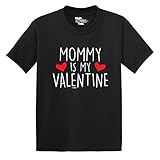 Mommy Is My Valentine - Love Valentine day Gift - TODDLER Little Boy / INFANT T-shirt (5T, BLACK)
