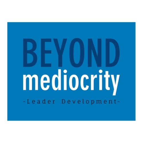 『Beyond Mediocrity Leader Development』のカバーアート