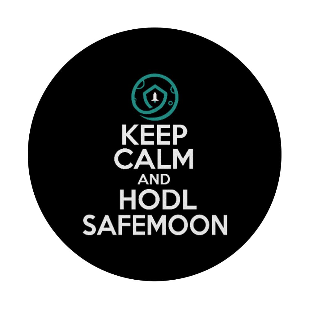 Amazon.com: Keep Calm And HODL Safemoon Cryptocurrency HODL Bitcoin Pun  PopSockets Standard PopGrip : Cell Phones & Accessories