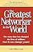 The Greatest Networker in the World