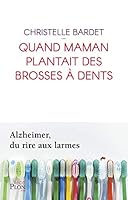 Quand maman plantait des brosses à dents 2259276474 Book Cover
