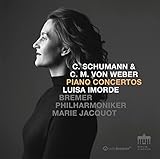  C. Schumann / C. M. von Weber: Piano Concertos