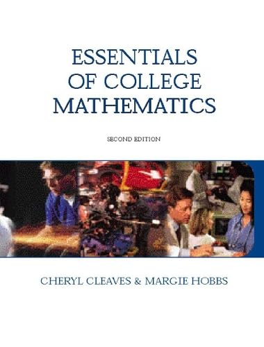 Essentials of College Mathematics (2nd Edition)