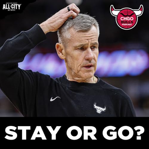 Arturas Karnisovas & Marc Eversley OUT&hellip;Will Billy Donovan Stay? | CHGO Bulls Podcast