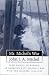 Mr. Michel's War: From Manila to Mukden: An American Navy Officer's War with the Japanese