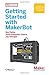 Getting Started with MakerBot: A Hands-On Introduction to Affordable 3D Printing