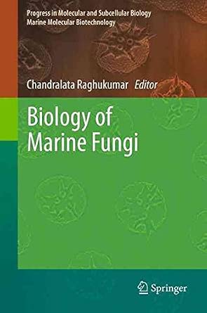 [(Biology of Marine Fungi)] [Edited by Chandralata Raghukumar] published on-Wow! eBook