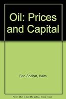Oil: Prices and capital 0669998044 Book Cover