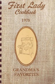 Unknown Binding First Lady Cookbook 1978: Grandma's Favorites Book