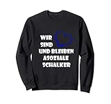 Super Geschenkidee für alle, die zu ihrer Heimat oder ihrem Verein stehen. Wir sind und bleiben asoziale Schalker. Stolz Satire