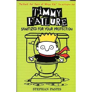 Sanitized For Your Protection Timmy Failure 1406375772 Book Cover