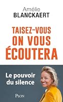 Taisez-vous, on vous écoutera 225931788X Book Cover