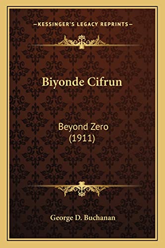 Biyonde Cifrun: Beyond Zero (1911)